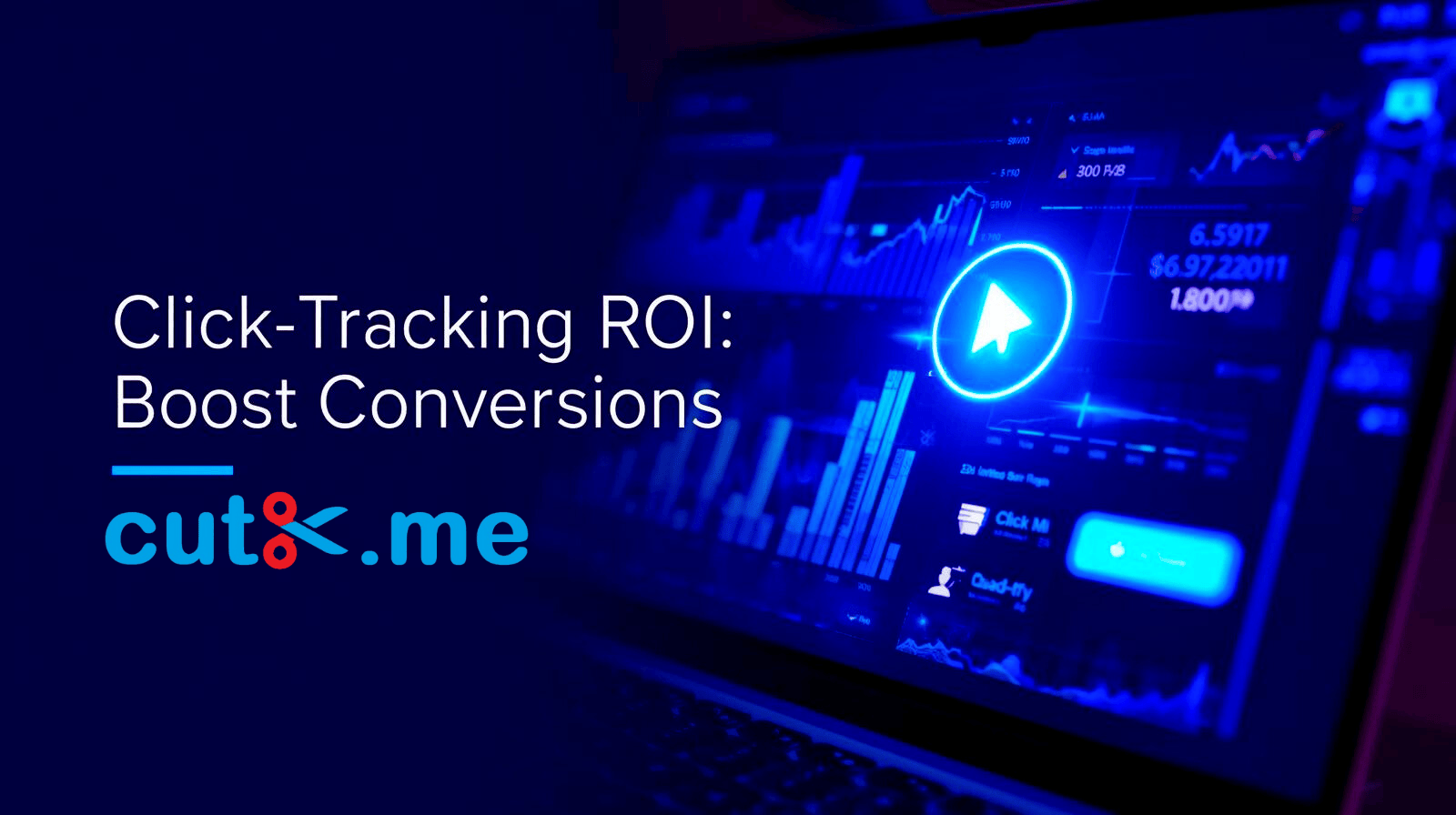 Why Click Tracking ROI Matters: Boost Conversions and Cut Waste